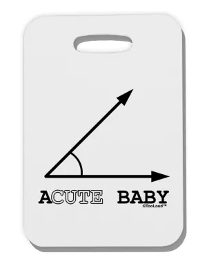 Acute Baby Thick Plastic Luggage Tag